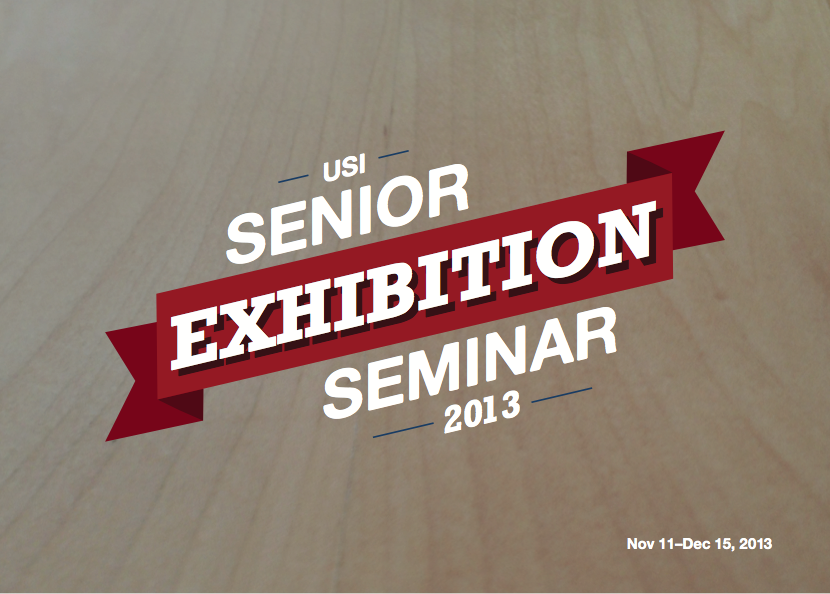 2013 USI Senior Seminar Exhibition Postcard